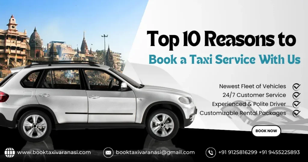 Top 10 Reasons to Book a Taxi Service With Us 7 Book a taxi in Varanasi